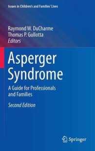 アスペルガー症候群ガイド（第２版）<br>Asperger Syndrome : A Guide for Professionals and Families (Issues in Children's and Families' Lives) （2ND）