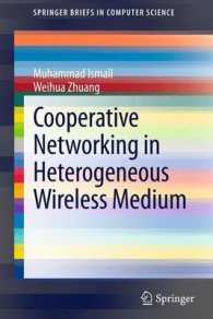 Cooperative Networking in a Heterogeneous Wireless Medium (Springerbriefs in Computer Science) （2013）