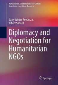 人道NGOのための外交・交渉術<br>Diplomacy and Negotiation for Humanitarian NGOs (Humanitarian Solutions in the 21st Century) （2013）