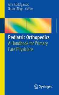 Pediatric Orthopedics : A Handbook for Primary Care Physicians （1ST）