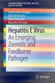 Hepatitis E Virus : An Emerging Zoonotic and Foodborne Pathogen (Springerbriefs in Food, Health, and Nutrition) （2013）