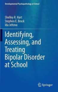 Identifying, Assessing, and Treating Bipolar Disorder at School (Developmental Psychopathology at School) （2014）