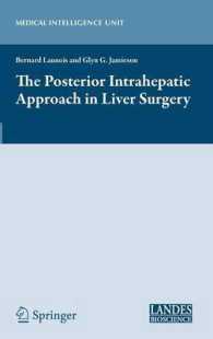 The Posterior Intrahepatic Approach in Liver Surgery (Medical Intelligence Unit) （2013）