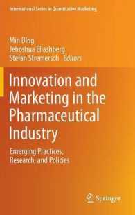 製薬業のイノベーションとマーケティング<br>Innovation and Marketing in the Pharmaceutical Industry : Emerging Practices, Research, and Policies (International Series in Quantitative Marketing) （2014）