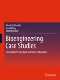 Bioengineering Case Studies : Sustainable Stream Bank and Slope Stabilization （2014）