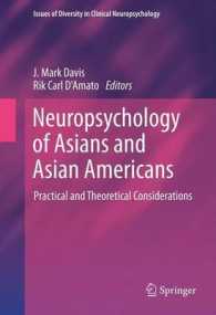 Neuropsychology of Asians and Asian-Americans : Practical and Theoretical Considerations (Issues of Diversity in Clinical Neuropsychology) （2014）