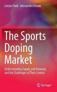 スポーツにおけるドーピング市場：需給関係と法規制<br>The Sports Doping Market : Understanding Supply and Demand, and the Challenges of Their Control （2014）