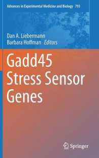 Gadd45 Stress Sensor Genes (Advances in Experimental Medicine and Biology) （1ST）