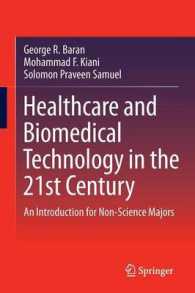 Healthcare and Biomedical Technology in the 21st Century : An Introduction for Non-Science Majors （2014）