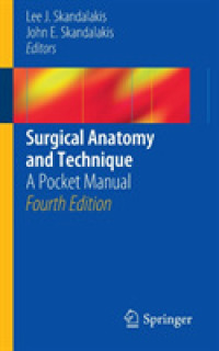 外科解剖学と手技：ポケットマニュアル（第４版）<br>Surgical Anatomy and Technique : A Pocket Manual （4 POC）