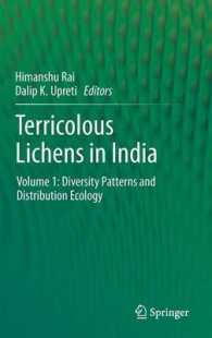 Terricolous Lichens in India : Volume 1: Diversity Patterns and Distribution Ecology （2014）