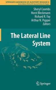 The Lateral Line System (Springer Handbook of Auditory Research) （2014）