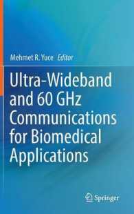 Ultra-Wideband and 60 GHz Communications for Biomedical Applications （2014）