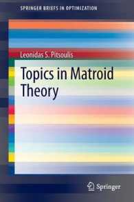 Topics in Matroid Theory (Springerbriefs in Optimization) （2014）