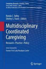 Multidisciplinary Coordinated Caregiving : Research • Practice • Policy (Caregiving: Research • Practice • Policy) （2014）