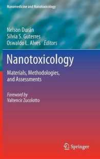 Nanotoxicology : Materials, Methodologies, and Assessments (Nanomedicine and Nanotoxicology)