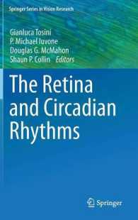 網膜と概日リズム<br>The Retina and Circadian Rhythms (Springer Series in Vision Research) （2014）