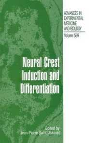 Neural Crest Induction and Differentiation （2006）