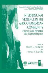 Interpersonal Violence in the African-American Community : Evidence-Based Prevention and Treatment Practices (Issues in Children's and Families' Lives) （2006）