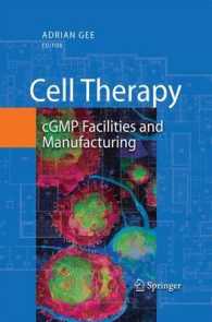 Cell Therapy : cGMP Facilities and Manufacturing （2009）