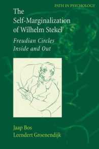 The Self-Marginalization of Wilhelm Stekel : Freudian Circles inside and Out (Path in Psychology) （2007）