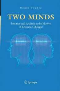 Two Minds : Intuition and Analysis in the History of Economic Thought （2005）
