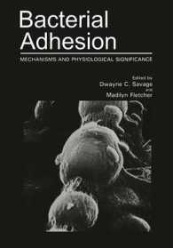 Bacterial Adhesion : Mechanisms and Physiological Significance