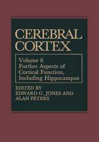 Cerebral Cortex : Further Aspects of Cortical Function, Including Hippocampus (Cerebral Cortex)