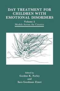 Day Treatment for Children with Emotional Disorders : Volume 2 Models Across the Country