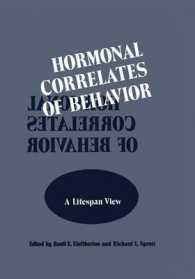 Hormonal Correlates of Behavior : Volume 1: a lifespan View / Volume 2: an Organismic View