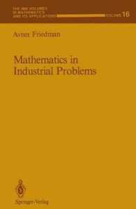 Mathematics in Industrial Problems : Part 1 (The Ima Volumes in Mathematics and its Applications)