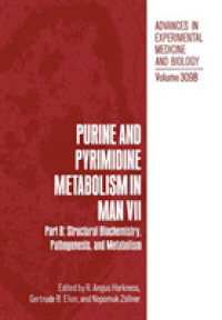 Purine and Pyrimidine Metabolism in Man VII : Part B: Structural Biochemistry, Pathogenesis, and Metabolism (Advances in Experimental Medicine and Biology)