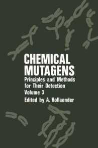 Chemical Mutagens : Principles and Methods for Their Detection Volume 3 （1973）