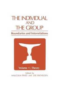 The Individual and the Group : Boundaries and Interrelations Volume 1: Theory