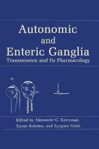 Autonomic and Enteric Ganglia : Transmission and Its Pharmacology