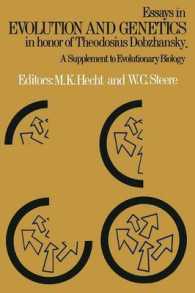 Essays in Evolution and Genetics in Honor of Theodosius Dobzhansky : A Supplement to Evolutionary Biology