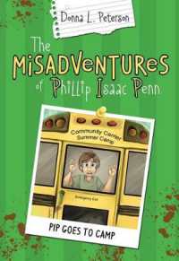 Pip Goes to Camp : The Misadentures of Phillips Isaac, Book 2 (Misadventures of Phillip Isaac Penn)