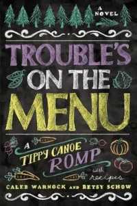 Trouble's on the Menu : A Tippy Canoe Romp--With Recipes