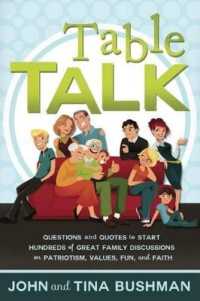 Table Talk : Questions and Quotes to Start Hundreds of Great Family Discussions on Patriotism, Values, Fun, and Faith (Huber Hill)