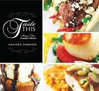 Taste This : Recipes from Amanda's Kitchen