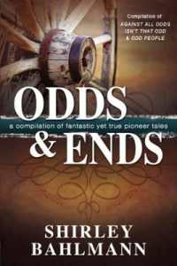 Odds and Ends : A Compilation of Fantastic Yet True Pioneer Tales