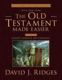 Selections from the Old Testament Made Easier : Volume 1 Genesis through Deuteronomy （Family Deluxe）
