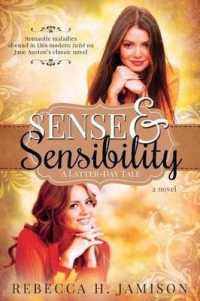 Sense and Sensibility : A Latter-Day Tale