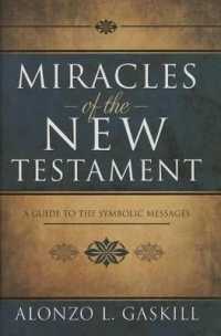 Miracles of the New Testament (Hb) : A Guide to the Symbolic Messages