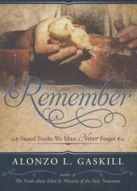 Remember : Sacred Things We Must Never Forget