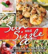 Sun and Sizzle : Grills to Greens and Everything in between