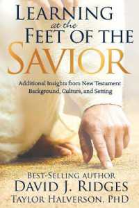 Learning at the Feet of the Savior : Additional Insights from New Testament Background, Culture, and Setting