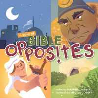 A Book of Bible Opposites （Board Book）
