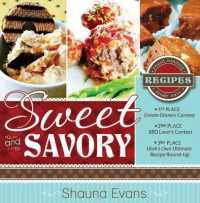 Sweet and Savory : Award Winning Recipes Made Easy