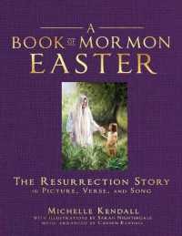 Book of Mormon Easter: The Resurrection Story in Picture, Verse, and Song : The Resurrection Story in Picture, Verse, and Song